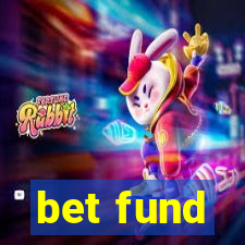 bet fund